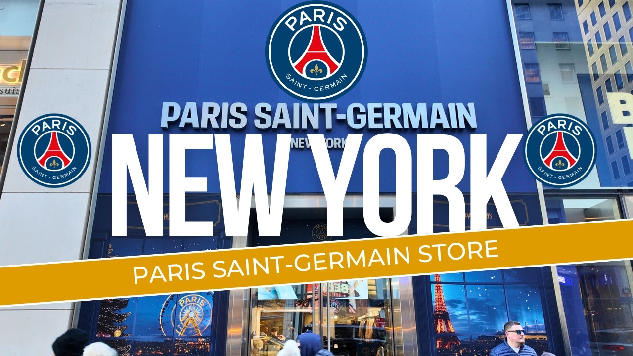 Inside PARIS SAINT-GERMAIN STORE New York City