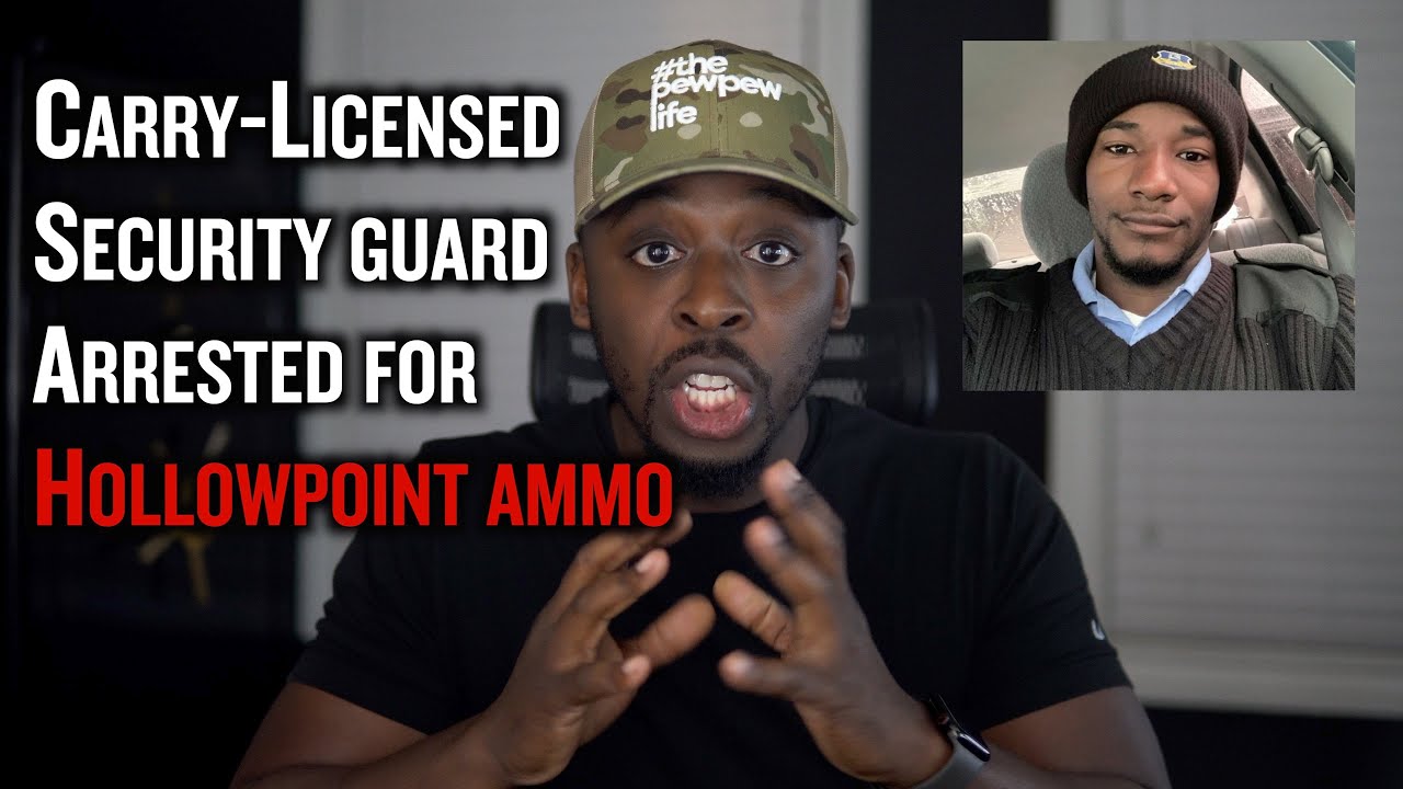 Carry-Licensed Security Guard Arrested For HollowPoint Ammo