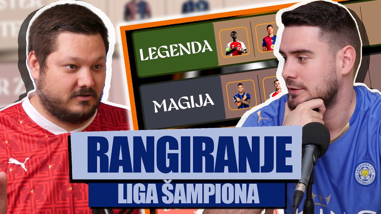 RANGIRANJE: Igrači iz Lige &Scaron;ampiona - Legenda, Magija, Dobar za Večite, Dobar za Junajted!