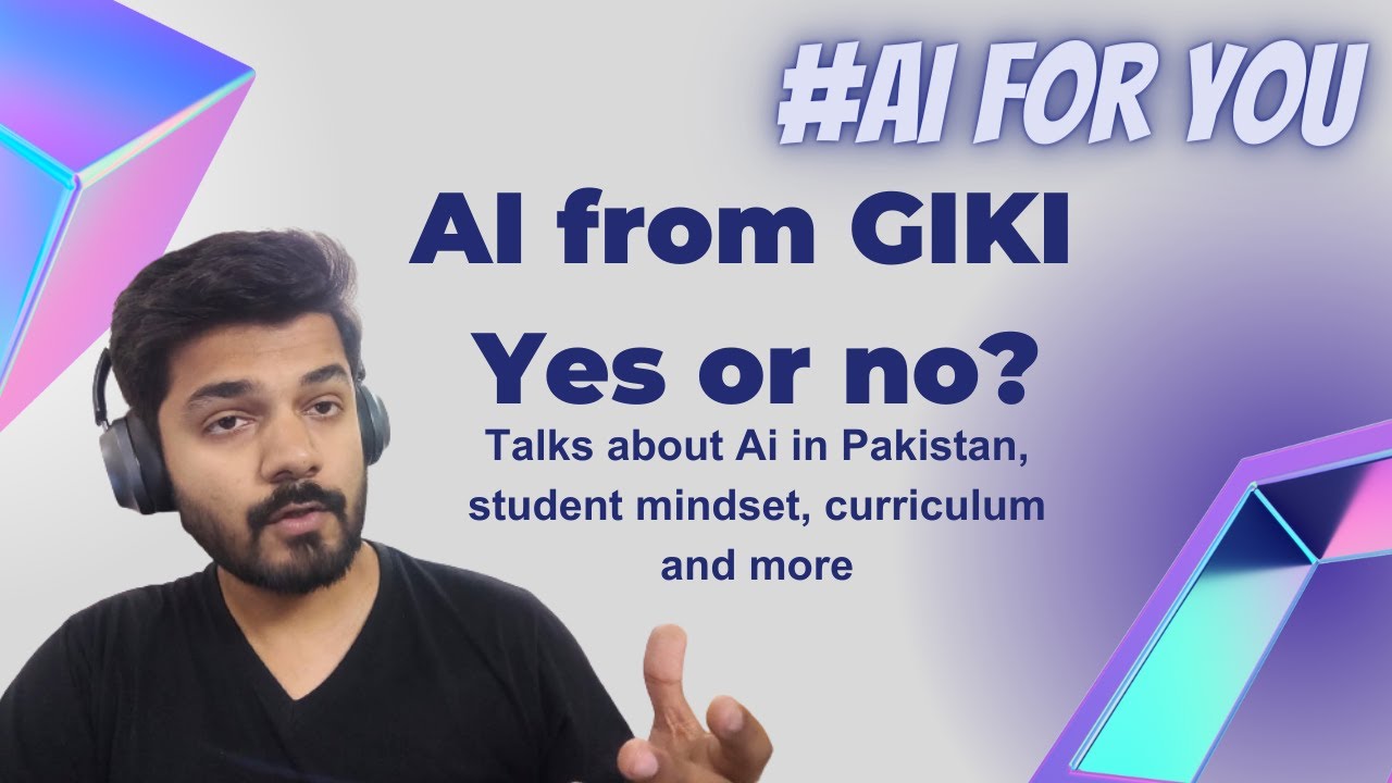 YES or a NO? BS Artificial intelligence from GIKI | Computer science or Computer Engineering