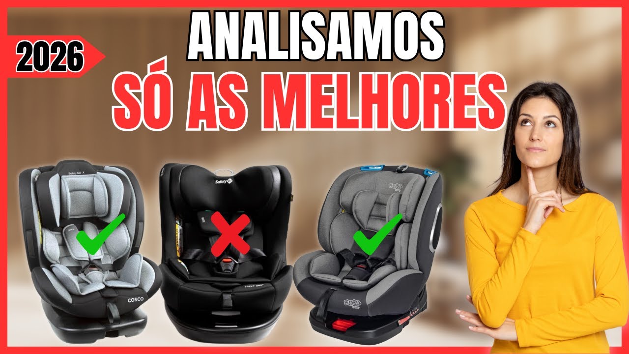 🚗🛡️ AS MELHORES CADEIRINHAS DE CARRO 360° PARA 2026 | SEGURANÇA MÁXIMA PARA SEU BEBÊ