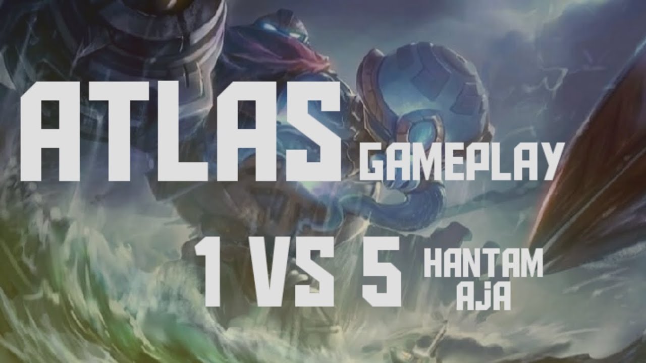 Hero baru ''ATLAS'' - HERO WAJIB BAGI USER TANK SEJATI - Mobile legends