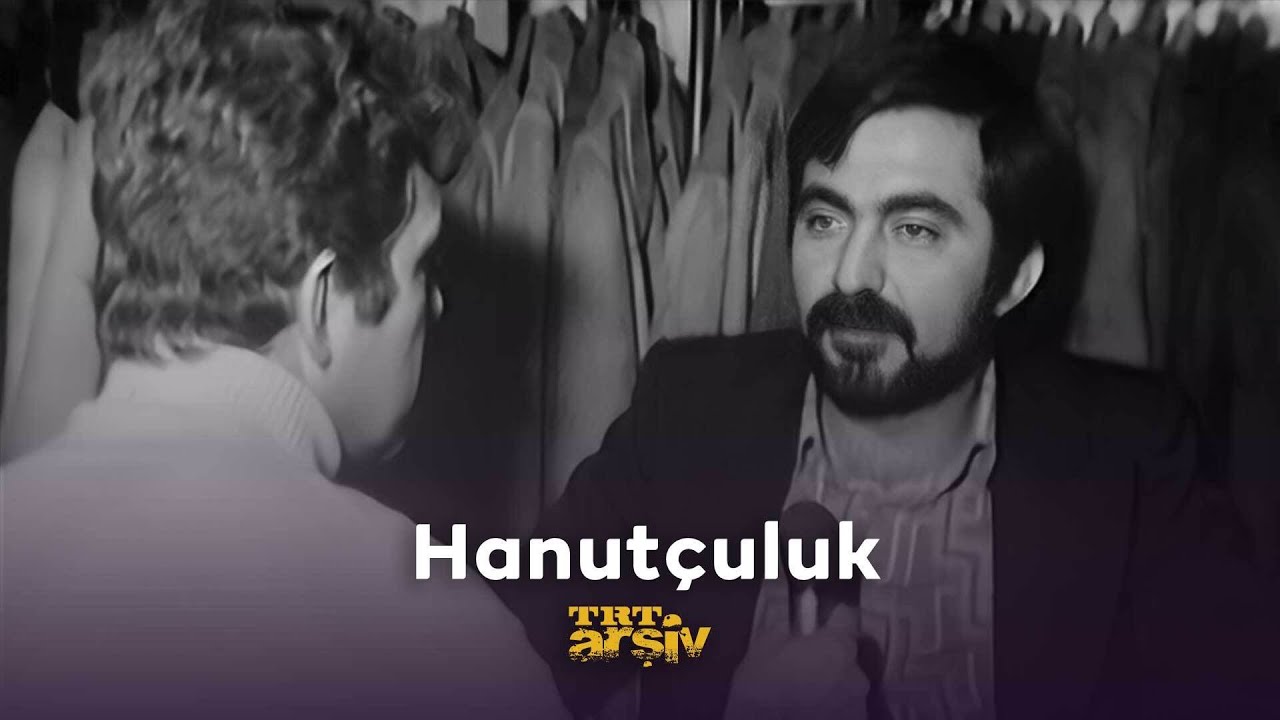 Hanutçuluk (1978) | TRT Arşiv