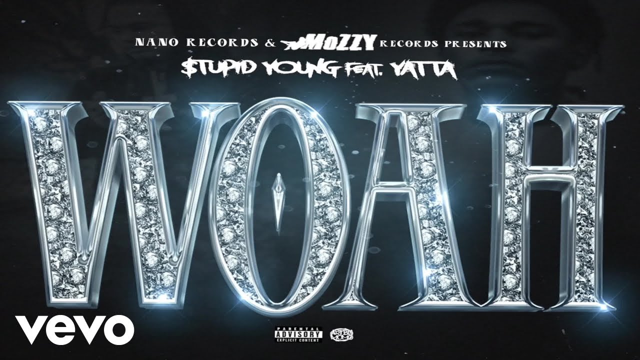 $tupid Young, Yatta - Woah (Official Audio)