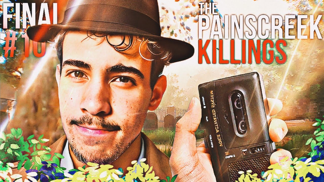 CASO SOLUCIONADO! Ou não? - THE PAINSCREEK KILLINGS / Parte 10 - FINAL (BOM)