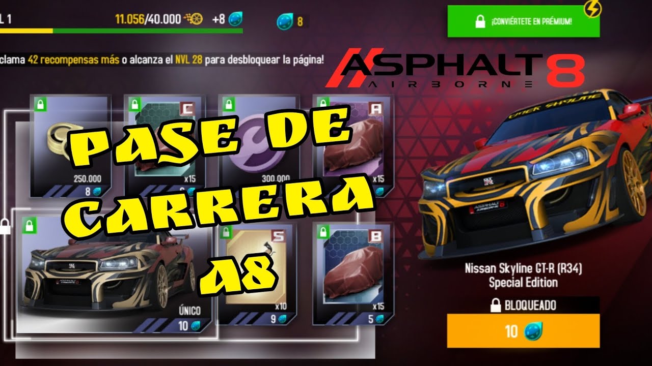 Asphalt 8:🔥😍Pase de Carrera A8 🤑🥳Farafay Future 🤩 Nissan Skyline GT-R (R34) Special Edition 👻😎