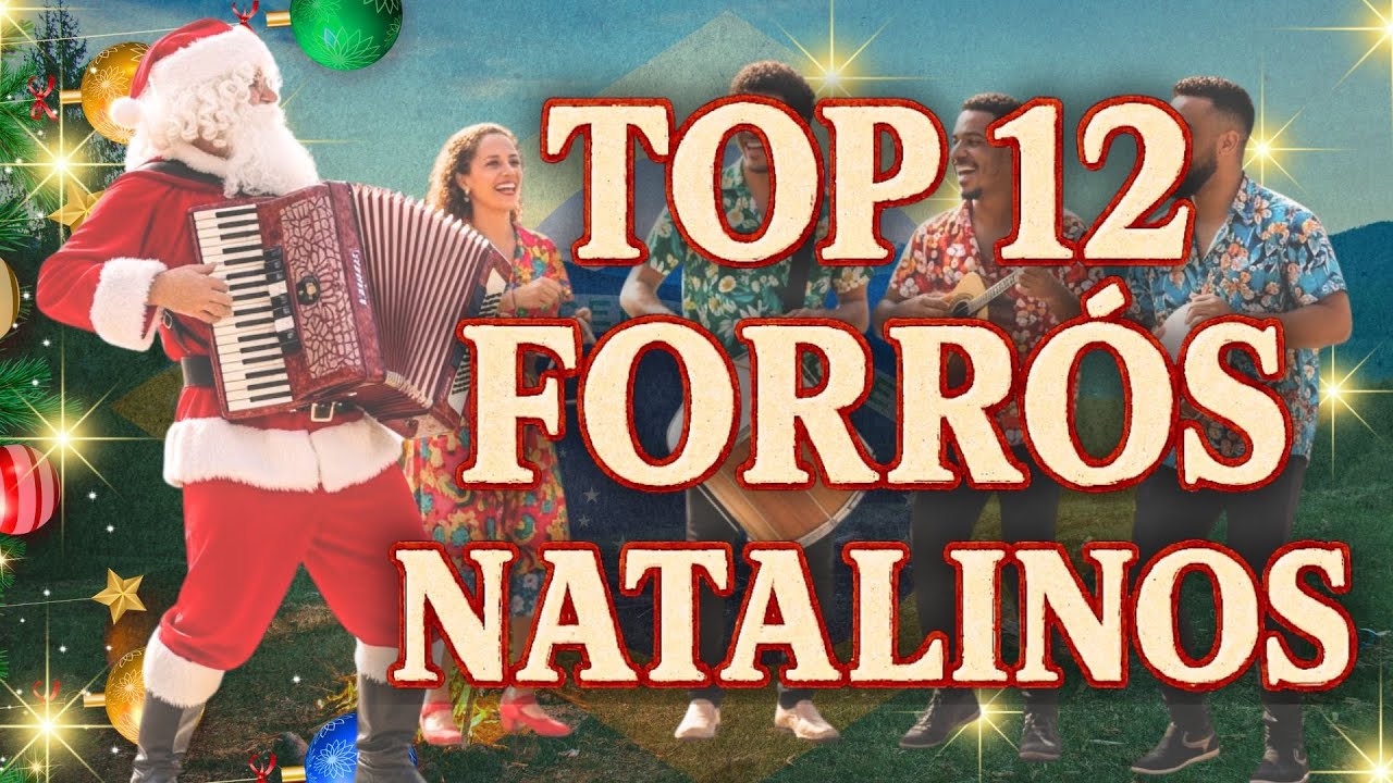 🎀12 Músicas de Natal com Forró 2026: Ritmo da Festa de Natalina Nordestina do Brasil🎄✨