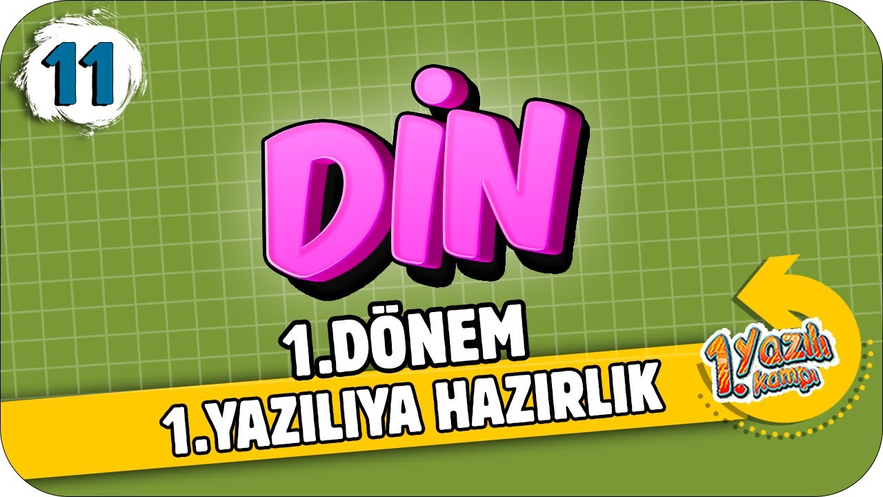 11.Sınıf Din Kültürü 1.Dönem 1.Yazılıya Hazırlık | 2021 📝