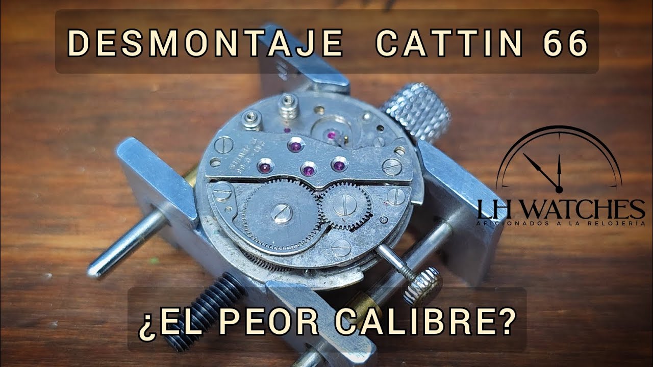 Desmontaje Movimiento Cattin 66 Movement Disassembly -  The Worst Wovement in History