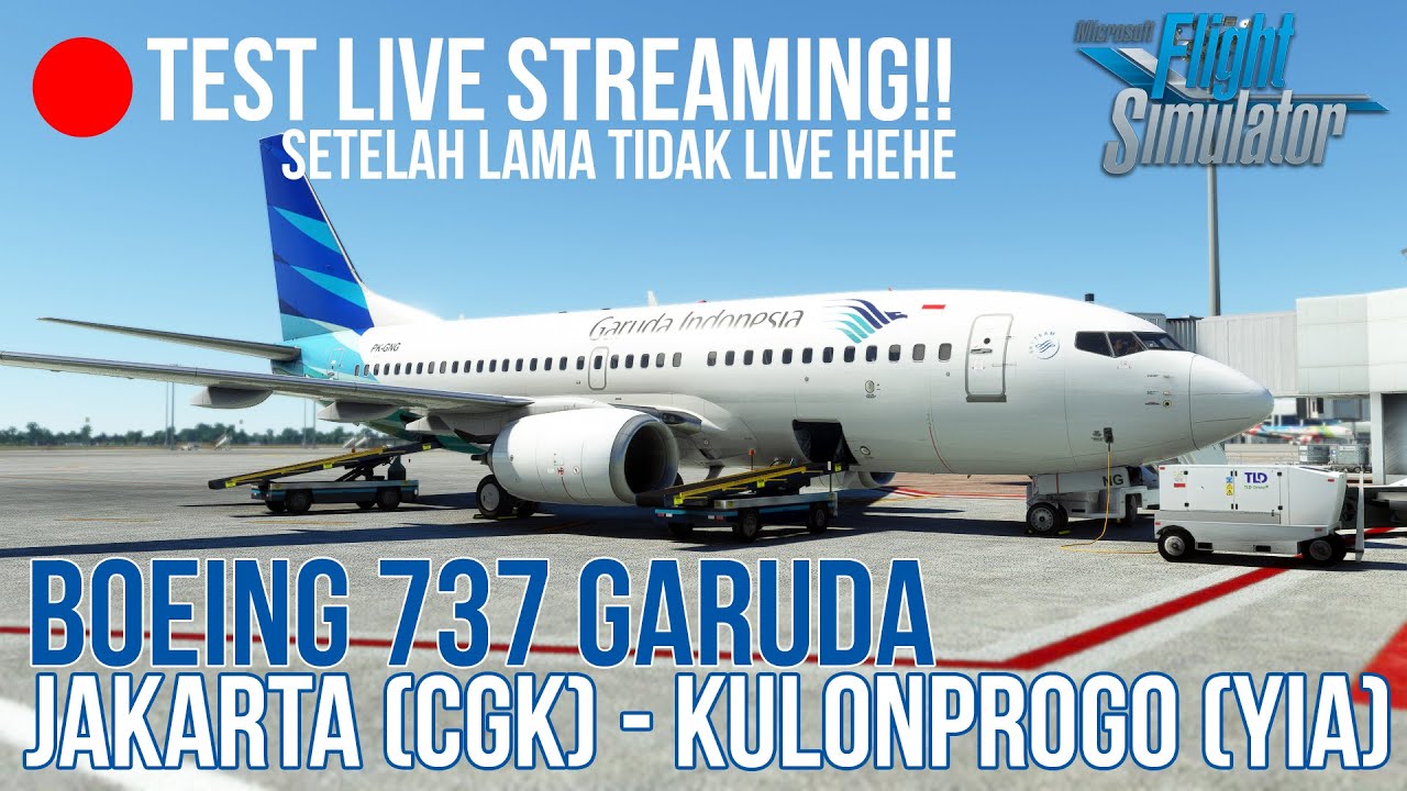 TES LIVE STREAMING! Flight Jakarta CGK to Kulonprogo YIA - Microsoft Flight Simulator 2020 Indonesia