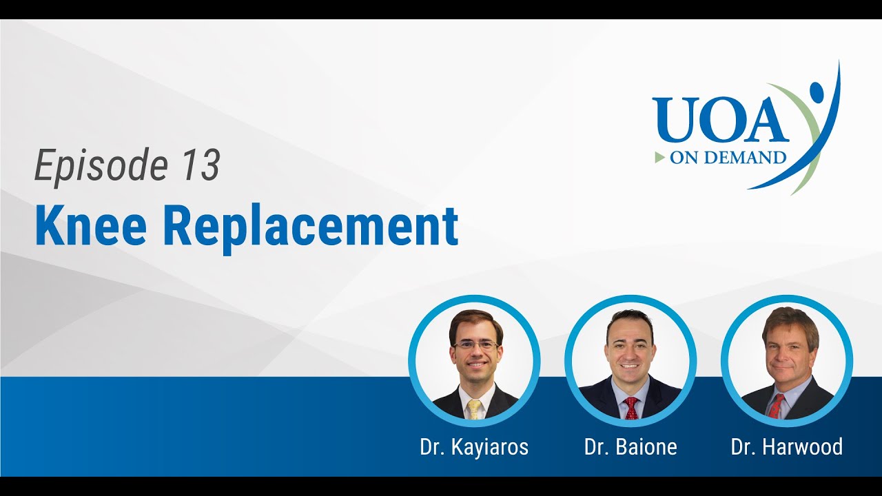 UOA On Demand: Knee Replacement