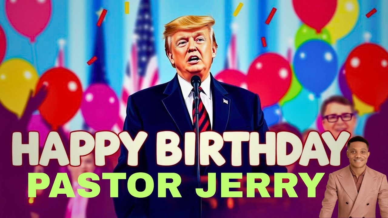 Truimp and World Leaders wish Pastor Jerry a Happy Birthday by Dr Franklin #PastorJerryEzeBirthday