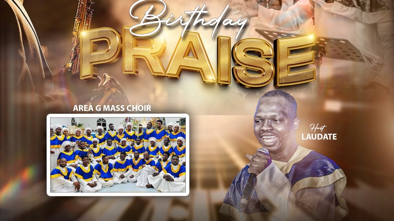THE LAUDATE CHORALE CONCERT AND BIRTHDAY PRAISE 2.0