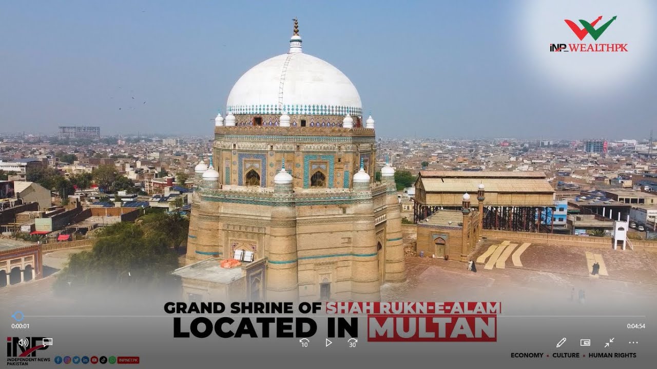 Shah Rukn-e-Alam: The Revered Sufi Saint of Multan | Independent News Pakistan
