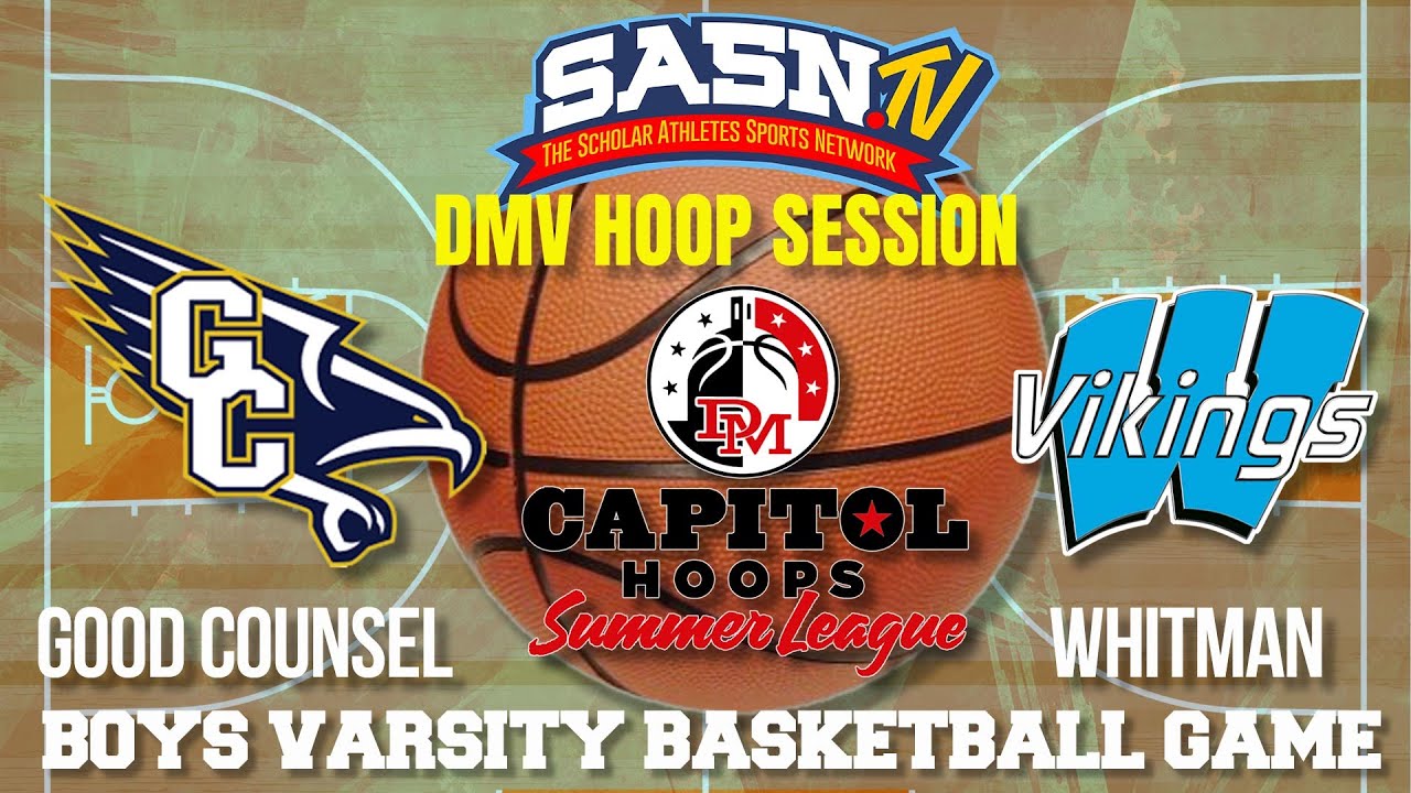 DMV Hoop Session Summer Good Counsel vs Whitman Game Highlights