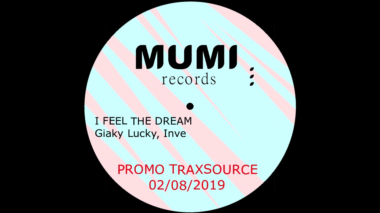 GIAKY LUCKY, INVE - I Feel The Dream