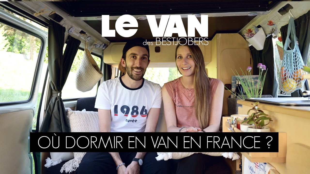 O&Ugrave; DORMIR EN VAN EN FRANCE ?