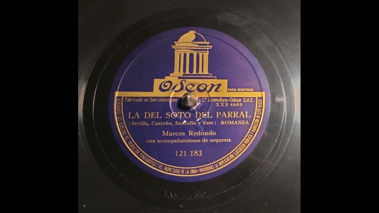 Marcos Redondo - Romanza (La del Soto del Parral) -Odeon 121.183 (1928)