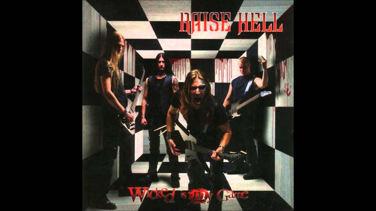 Raise Hell - Wicked is my game