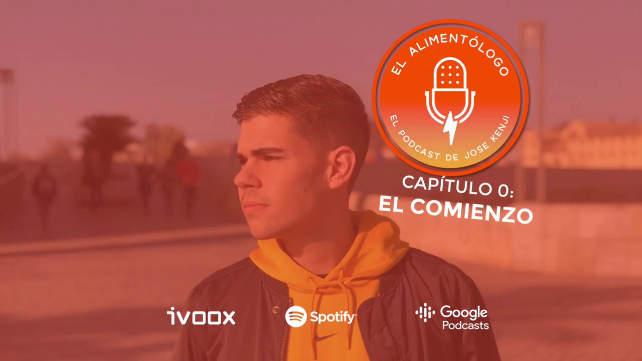 #0. EL COMIENZO. (El Alimentólogo – El Podcast de Jose Kenji)