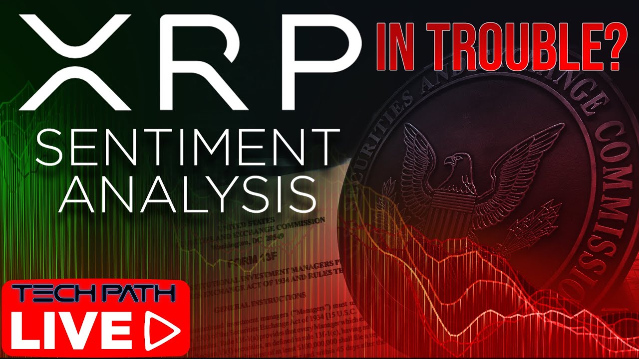 is XRP in Trouble? | SEC & Sentiment Analysis Update