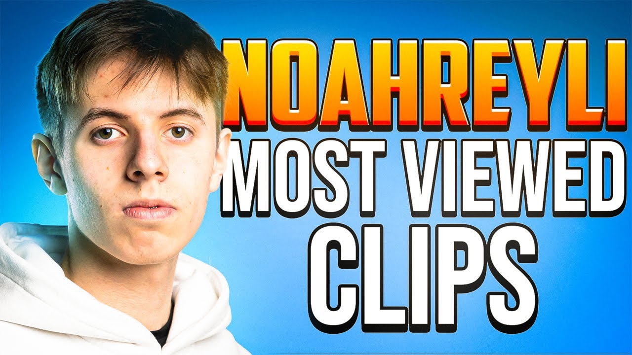 Noahreyli's MOST VIEWED CLIPS