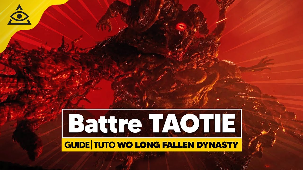 Guide-Tuto WO LONG FALLEN DYNASTY ► Battre TAOTIE très facilement !