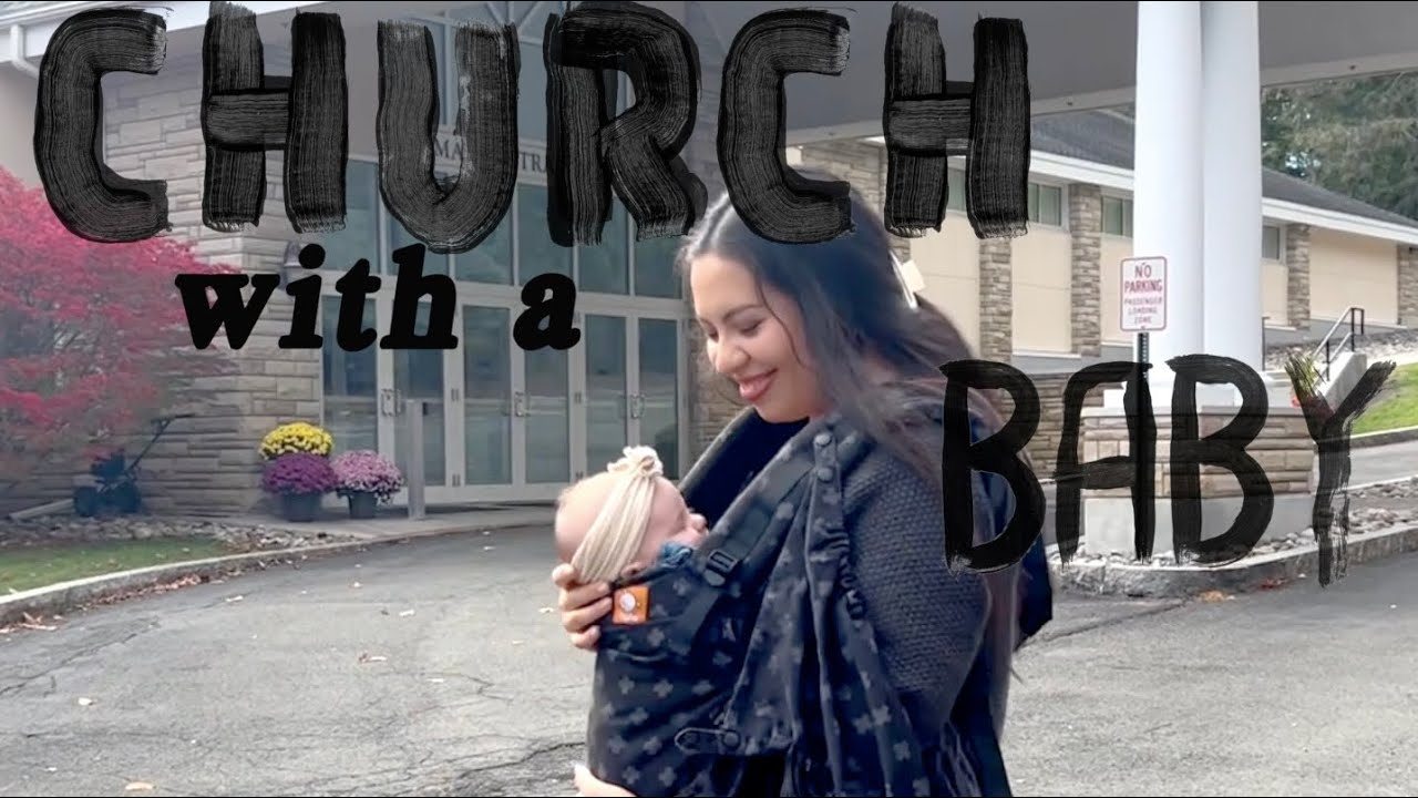 Going to Church with a Baby  // What It's Like to Attend & Serve at Church with a 2-Month Old