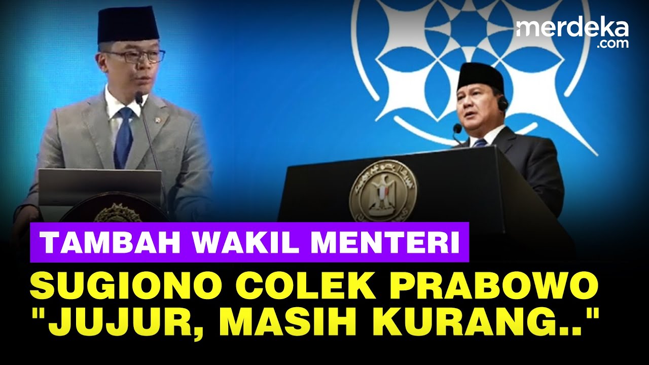 Menlu Sugiono Colek Prabowo Minta Tambah Wakil Menteri Luar Negeri: Jujur, 3 Masih Kurang