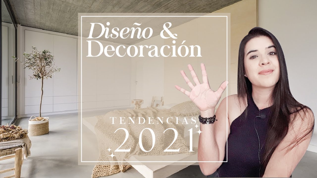 Tendencias en DISE&Ntilde;O Y DECORACI&Oacute;N 2021!