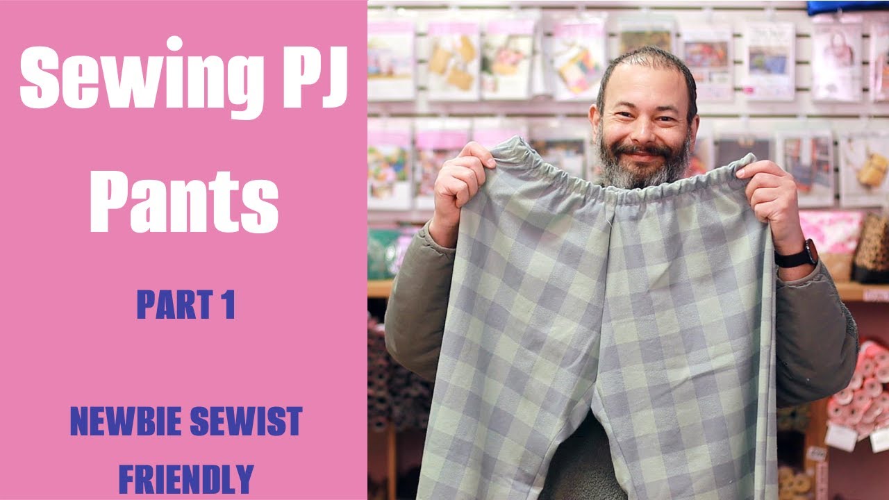 Sewing Tips Sunday PJ PANTS!