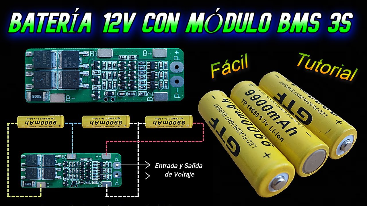 Batería de 12v con módulo BMS 3S. Conexión y funcionamiento con baterías 18650.