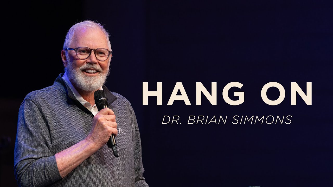 Hang On by Dr. Brian Simmons