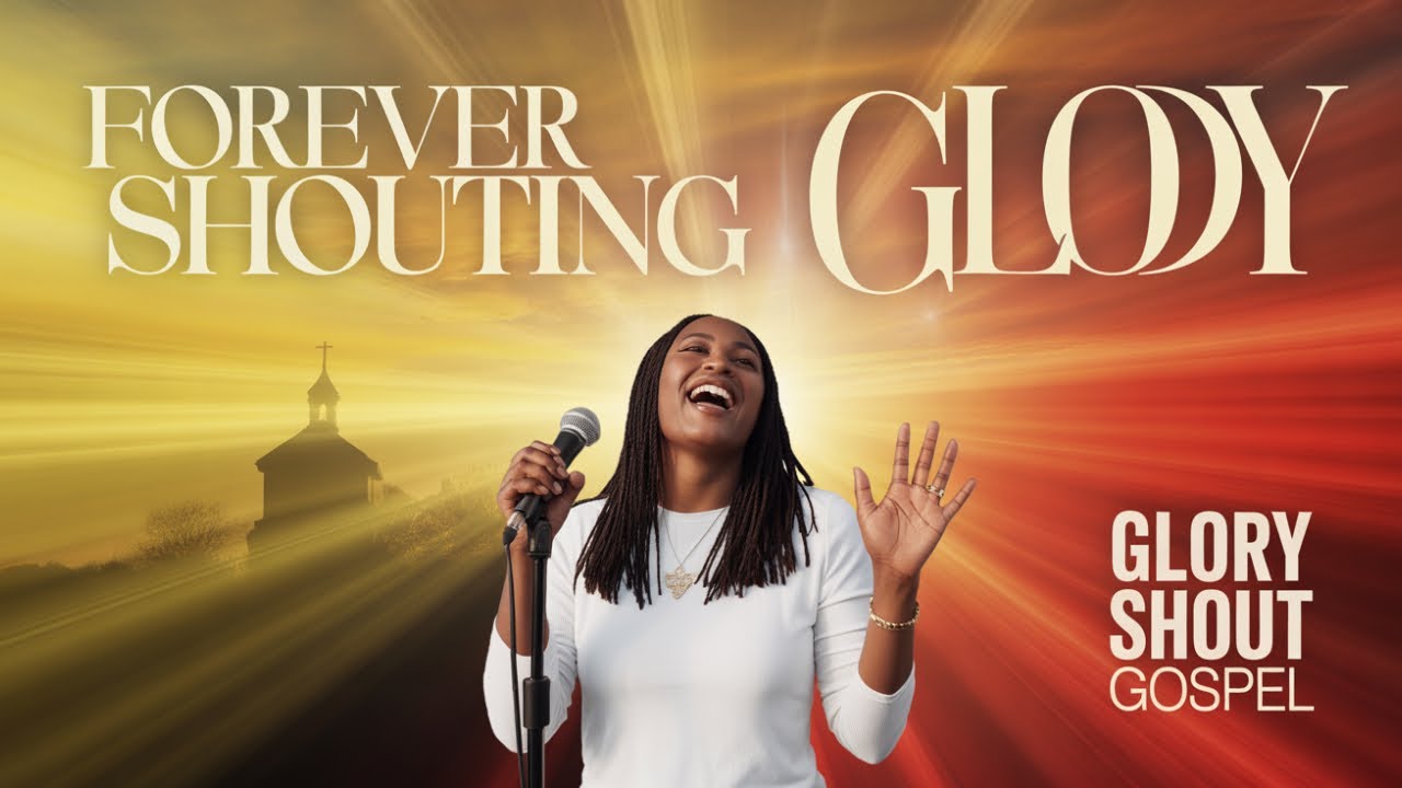 ✨ Forever Shouting Glory | Glory Shout Gospel (Official Lyric Video)