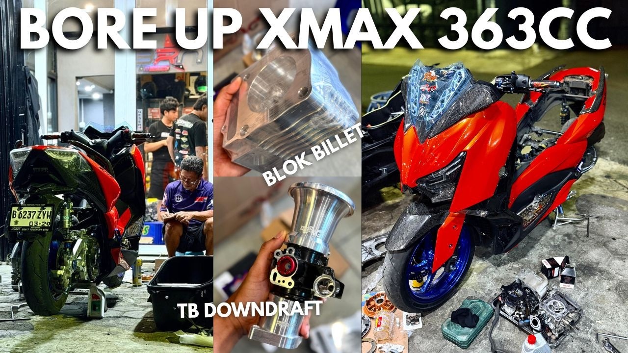 XMAX NAIK SPEK JADI 363CC‼️Pake Blok billet 78mm BRN x VRG + Set Downdraft VRG
