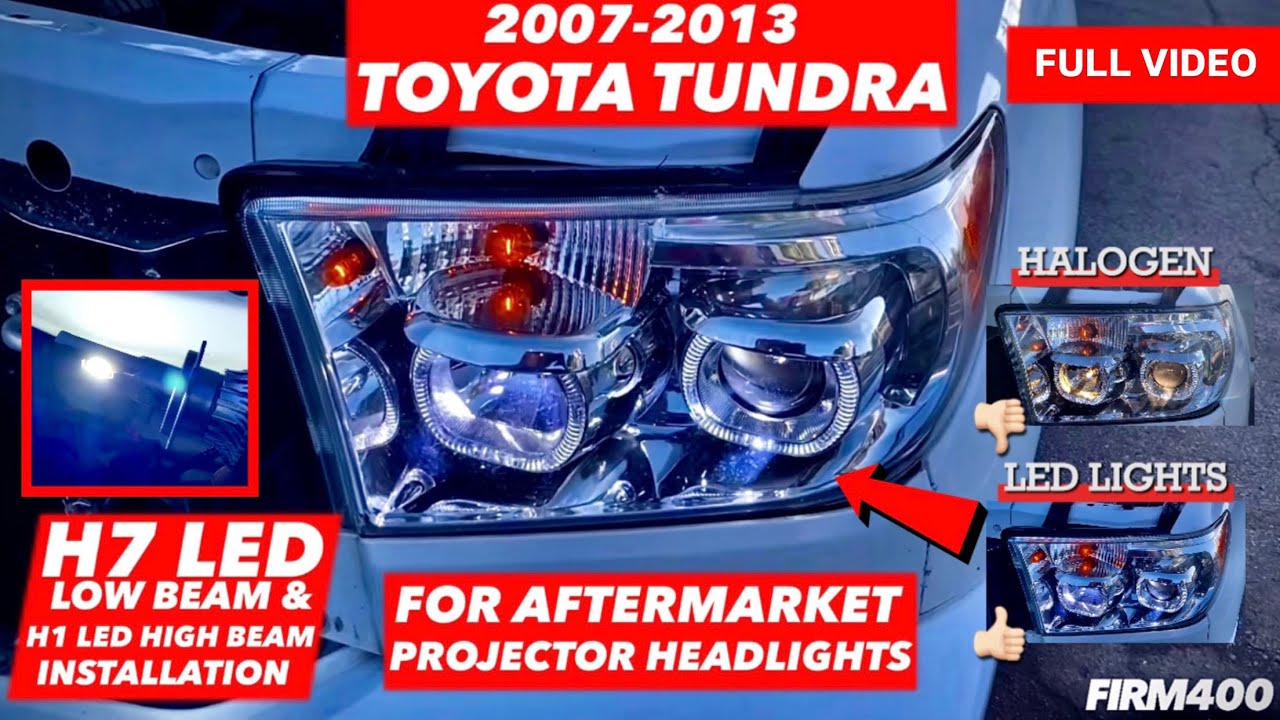 2007-2013 TOYOTA TUNDRA LED LIGHTS INSTALLATION FOR AFTERMARKET PROJECTOR HEADLIGHTS FULL VIDEO