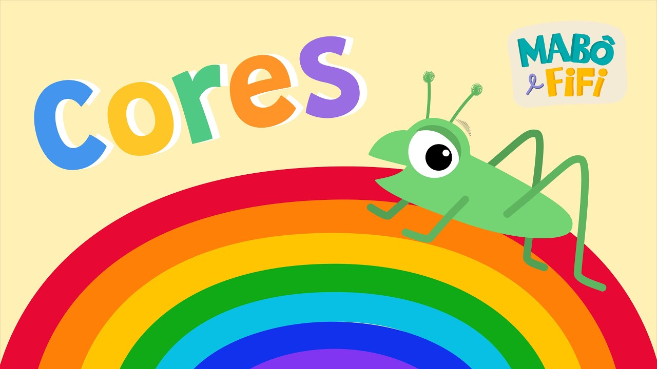 CORES| O GRILO E O ARCO-ÍRIS | Vídeo musical infantil