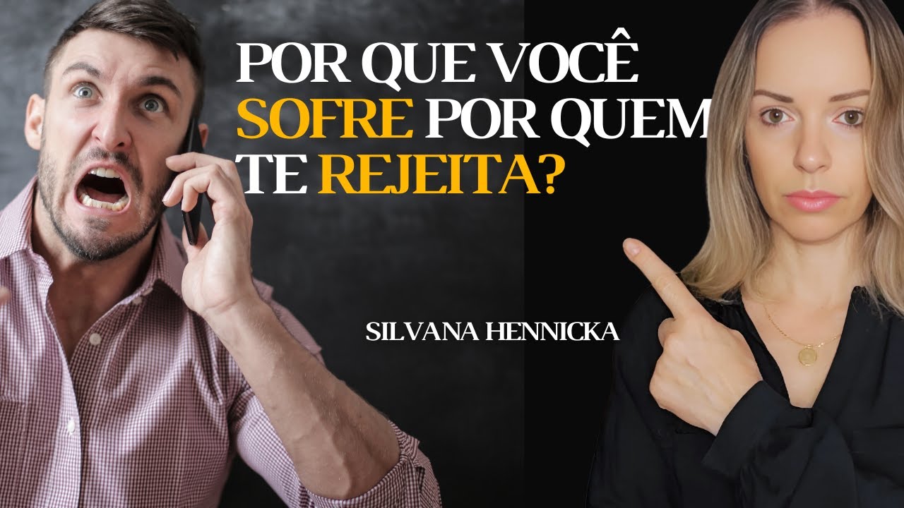 COMO se livrar do V!CIO em querer quem NÃO te quer? #silvanahennicka #emocional #relacionamento