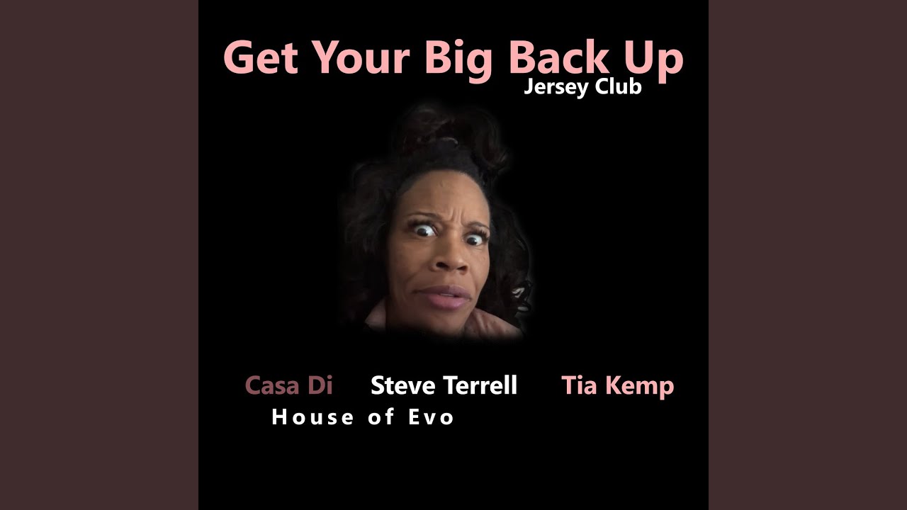 Get Your Big Back up (Jersey Club)