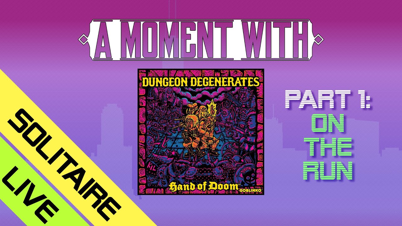 A Moment with Dungeon Degenerates... Live!