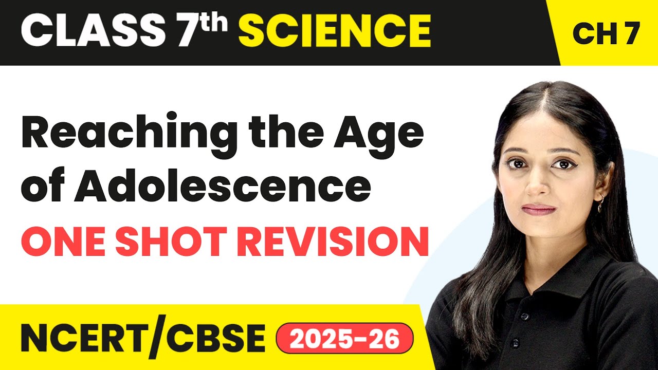 Reaching the Age of Adolescence - One Shot Revision | Class 8 Science Chapter 7 | CBSE 2025-26