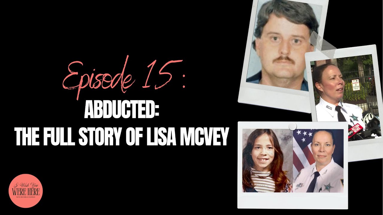 Abducted: The Full Story of Lisa McVey