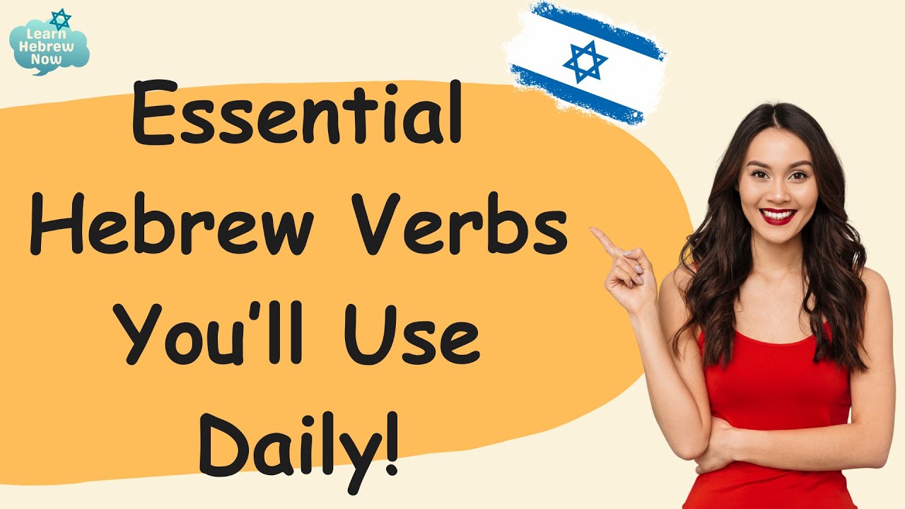 Learn Hebrew Verbs Easily with Example Sentences | Learn Basic Hebrew Fast