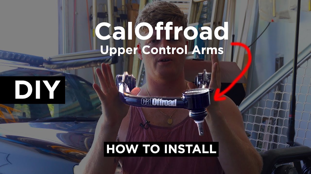 HOW TO INSTALL UPPER CONTROL ARMS - Caloffroad UCA's - Suspension Install Part 2