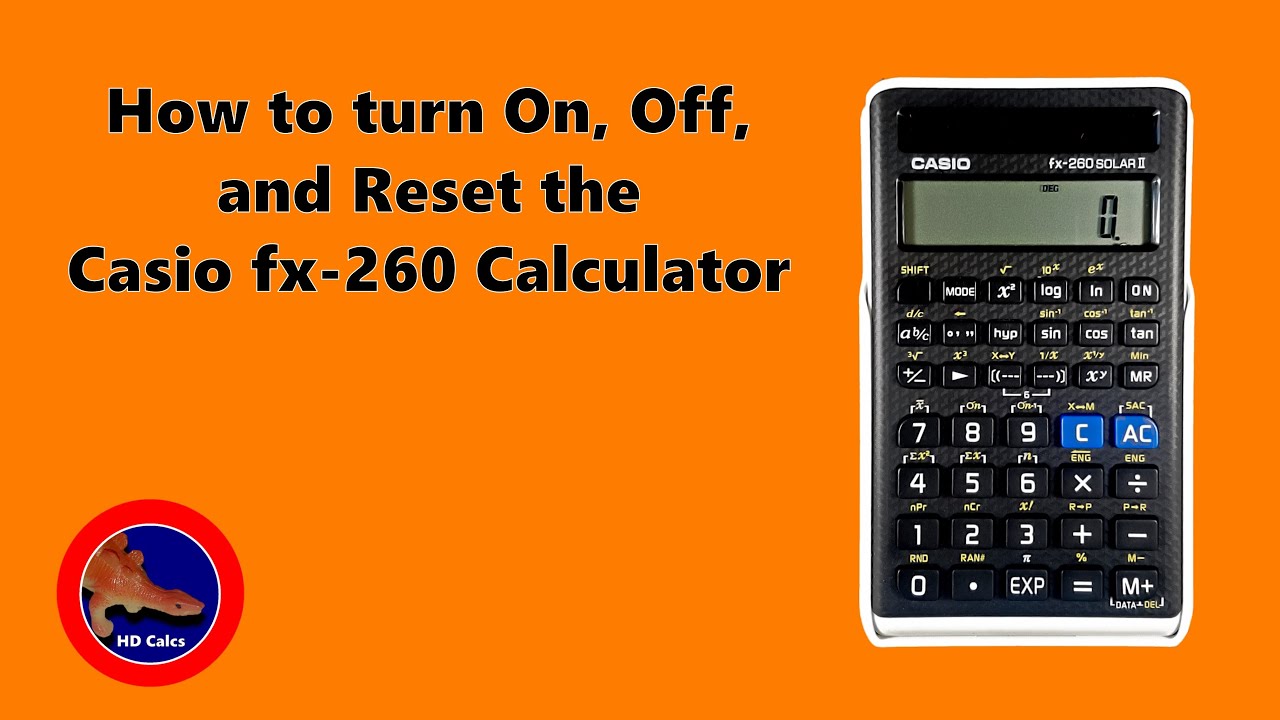 How to turn On, Off, and Reset the Casio fx-260 Calculator
