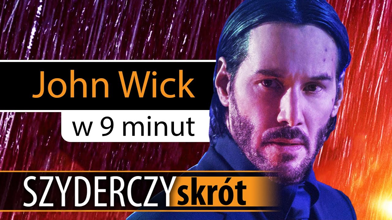 JOHN WICK w 9 minut | Szyderczy Skr&oacute;t