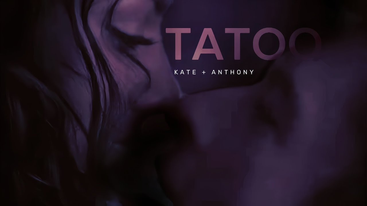 Kate & Anthony | Tatoo