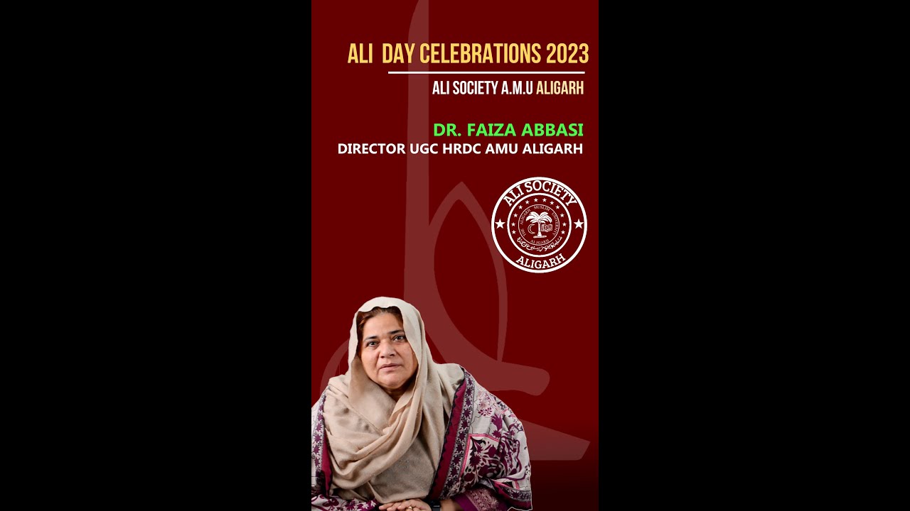 Dr.Faiza Abbasi , Director UGC HRDC, A.M.U, Aligarh | Ali Day 2023