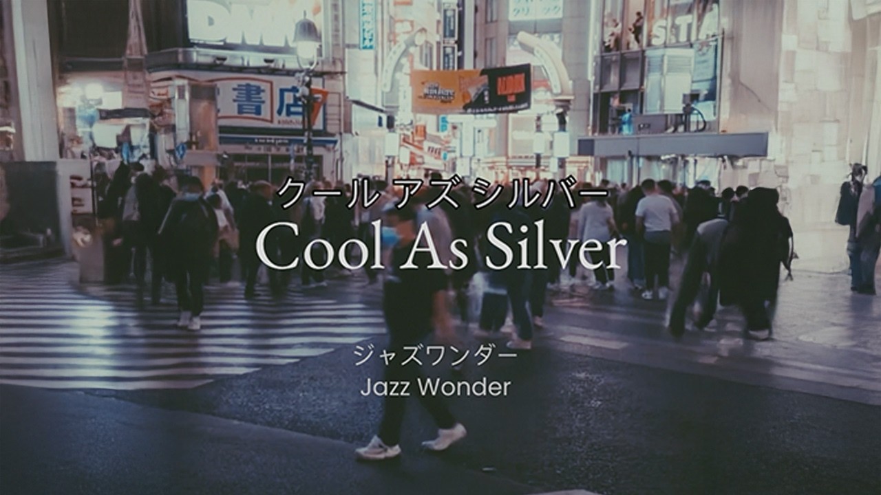 Cool as Silver – Official Visual