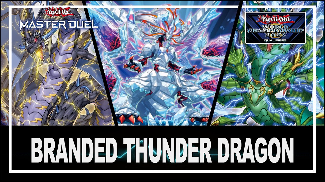 Branded Thunder Dragon WCS 2023 / Old Meta vs New Meta [Yu-Gi-Oh Master Duel]